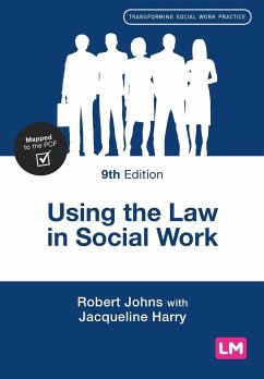 Using the Law in Social Work - Johns, Robert;Harry, Jacqueline