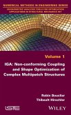 Iga: Non-Conforming Coupling and Shape Optimization of Complex Multipatch Structures, Volume 1