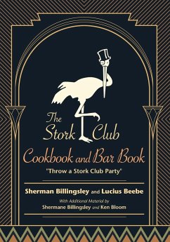 The Stork Club Cookbook and Bar Book - Billingsley, Sherman; Beebe, Lucius
