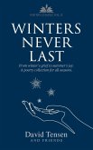 Winters Never Last: From Winter's Grief to Summer's Joy. A Poetry Collection for All Seasons. Poetry Chapel Vol. 2