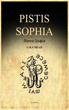 Pistis Sophia - Mead, G. R. S