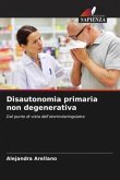 Disautonomia primaria non degenerativa