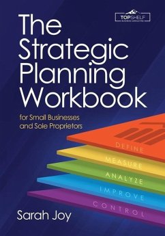 The Strategic Planning Workbook for Small Businesses and Sole Proprietors - Joy, Sarah