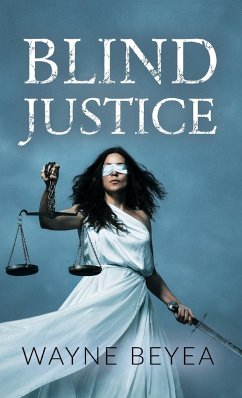 Blind Justice - Beyea, Wayne