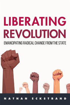 Liberating Revolution - Eckstrand, Nathan