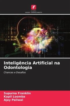 Inteligência Artificial na Odontologia - Franklin, Supurna;Loomba, Kapil;Paliwal, Ajay