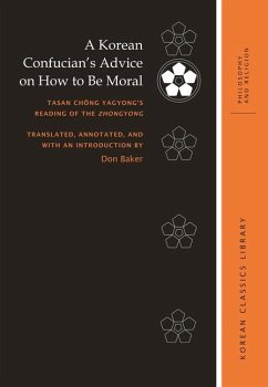 A Korean Confucian's Advice on How to Be Moral - Baker, Don