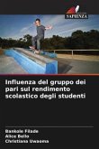 Influenza del gruppo dei pari sul rendimento scolastico degli studenti