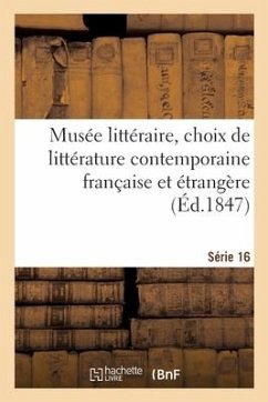 Cover Musée littéraire, choix de littérature contemporaine française et étrangère