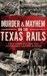 Murder & Mayhem on the Texas Rails - Bild 1