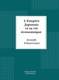L'Empire Japonais et sa vie économique (eBook, ePUB)