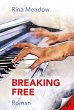Breaking free (eBook, ePUB) - Bild 1