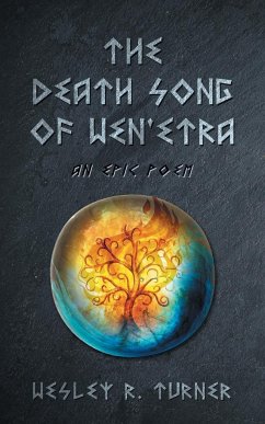 The Death Song of Wen'etra - Turner, Wesley R.