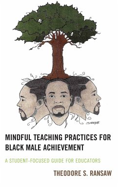 Mindful Teaching Practices for Black Male Achievement - Ransaw, Theodore S.