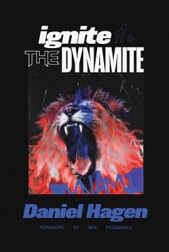 Ignite The Dynamite - Hagen, Daniel