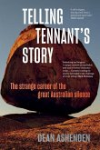 Telling Tennant's Story: The Strange Career of the Great Australian Silence