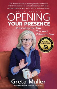 Opening Your Presence - Muller, Greta