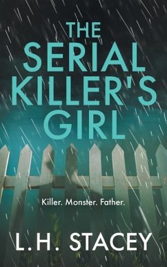 The Serial Killer's Girl - Stacey, L H