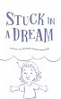 STUCK IN A DREAM - Bild 1