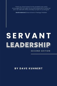 Servant Leadership - Kuhnert, Dave