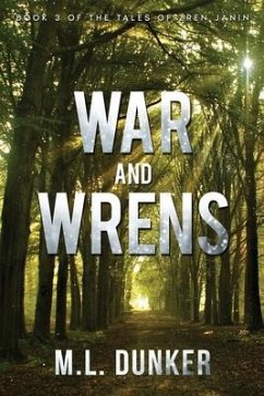 War and Wrens - Dunker, M L
