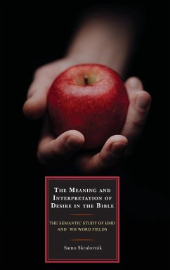 The Meaning and Interpretation of Desire in the Bible - Skralovnik, Samo