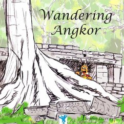 Wandering Angkor - Lizeray, Sophie
