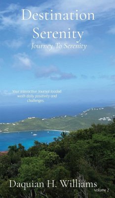 Destination Serenity - Williams, Daquian H