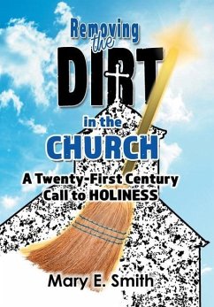 Removing the Dirt in the Church - Smith, Mary E.