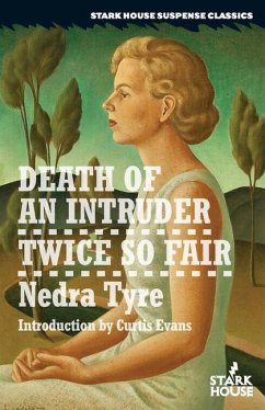Death of an Intruder / Twice So Fair - Tyre, Nedra