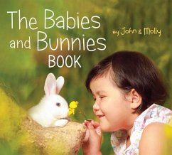 The Babies and Bunnies Book - Schindel, John; Woodward, Molly
