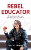 Rebel Educator