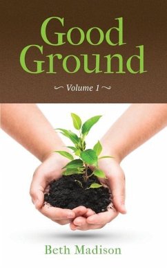 Good Ground: Volume 1 - Madison, Beth