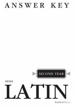 Henle Latin Second Year Answer Key - Henle, Robert J