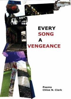 Every Song a Vengeance - Clark, Chloe N.