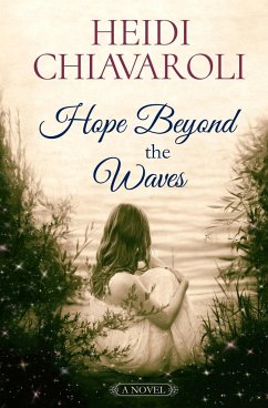 Hope Beyond the Waves - Chiavaroli, Heidi