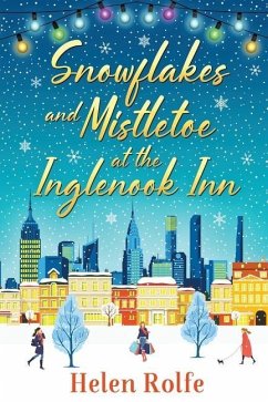 Snowflakes and Mistletoe at the Inglenook Inn - Rolfe, Helen