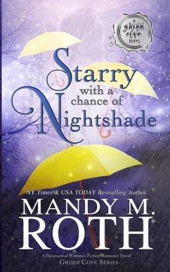 Starry with a Chance of Nightshade: A Paranormal Women's Fiction Romance Novel - Roth, Mandy M.