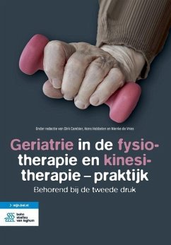 Geriatrie in de fysiotherapie en kinesitherapie - praktijk: Behorend bij de tweede druk