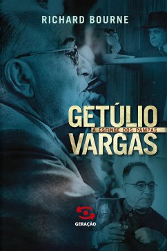 Getúlio Vargas - Bourne, Richard