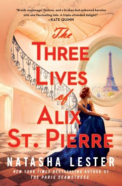 The Three Lives of Alix St. Pierre - Lester, Natasha