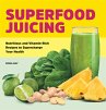 Superfood Juicing - Bild 1