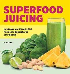 Superfood Juicing - Day, Nora