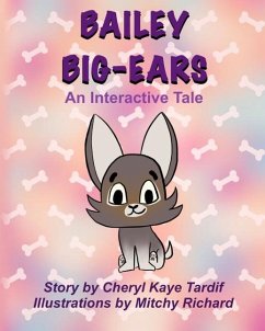 Bailey Big-Ears: An Interactive Tale - Tardif, Cheryl Kaye