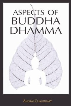 Aspects of Buddha-Dhamma - Chaudhary, Angraj