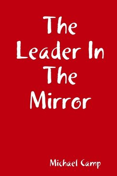 The Leader In The Mirror - Camp, Michael