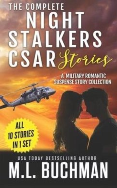 The Complete Night Stalkers CSAR Stories: a military romantic suspense story collection - Buchman, M. L.