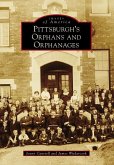 Pittsburgh's Orphans and Orphanages