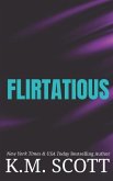 Flirtatious: Liam and Mia Duet Book 1