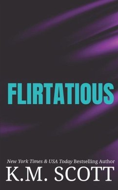 Flirtatious: Liam and Mia Duet Book 1 - Scott, K. M.